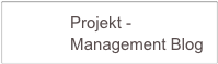             Projekt -
             Management Blog     
