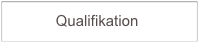            Qualifikation         
