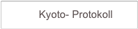            Kyoto- Protokoll          