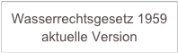 Wasserrechtsgesetz 1959         aktuelle Version